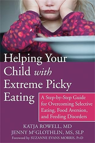 Helping Your Child with Extreme Picky Eating book