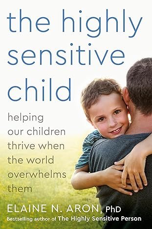 The Highly Sensitive Child book