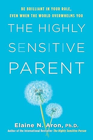 The Highly Sensitive Parent book